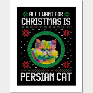 All I Want for Christmas is Persian Cat - Christmas Gift for Cat Lover Posters and Art